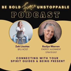 Ep #44 Connecting with Our Spiritual Guides in the Present Moment with Roz Warren