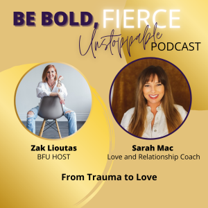 Ep #76 From Trauma to Love with Sarah Mac