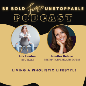 Ep #51 Wholistic Living with Jennifer Helene