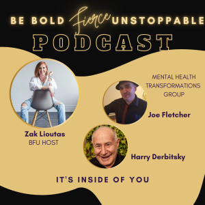 EP#34 It‘s Inside of You with Joe Fletcher and Harry Darbinsky