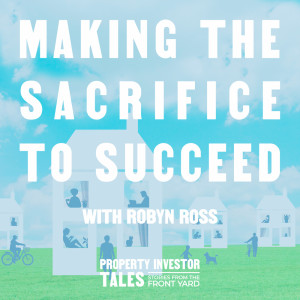Making The Sacrifice to Succeed with Robyn Ross
