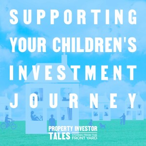 Supporting your Children’s Investment Journey