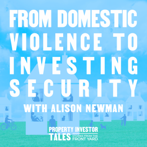 From Domestic Violence to Investing Security with Alison Newman