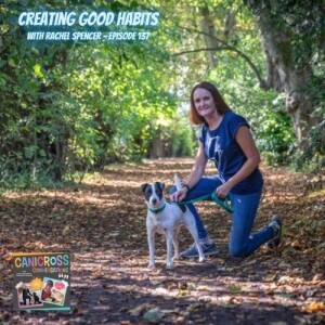 How to create good habits - with Rachel Spencer (Episode 137)