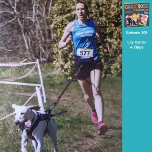 Canicross Story: Lily Canter and Zippy (Episode 109)