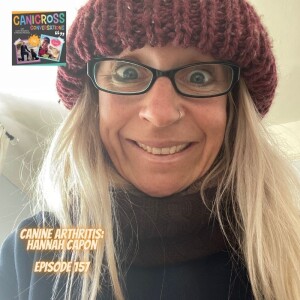Canine Arthritis with Hannah Capon (Episode 157)