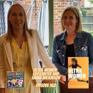 Ultra Women: Lily Canter and Emma Wilkinson (Episode 162)