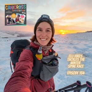 Elli Hikes tackles the Winter Spine Race (Episode 154)