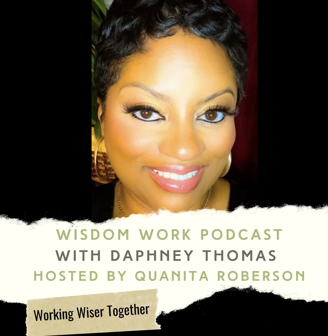 Wisdom Work with Quanita Roberson