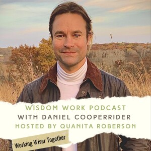 Ep. 7: Speak with the Earth and It Will Teach You with Daniel Cooperrider