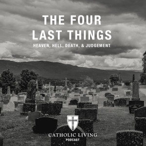 S1 E8 | The Four Last Things