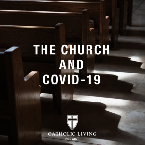 S1 E2  |  The Church and COVID-19
