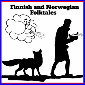 Folktales (#2) of Finland and Norway