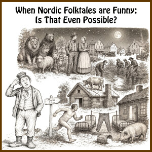 Nordic Folktales that are Funny: Is that Even Possible?