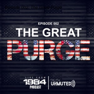 Episode 002: The Great Purge