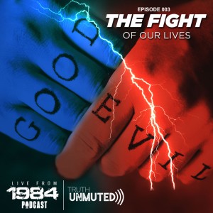 Episode 003: The Fight of Our Lives