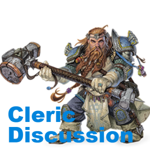 Cleric Discussion