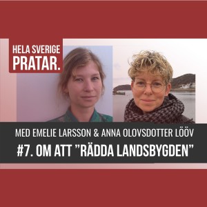 Hela Sverige pratar - om att rädda landsbygden