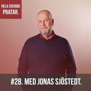 Hela Sverige pratar - med Jonas Sjöstedt