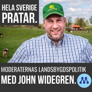 Hela Sverige pratar - om Moderaternas landsbygdspolitik