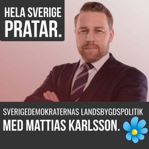 Hela Sverige pratar - om Sverigedemokraternas landsbygdspolitik