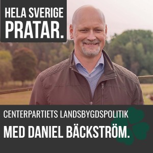 Hela Sverige pratar - om Centerpartiets landsbygdspolitik