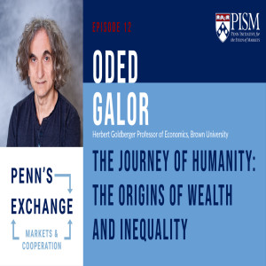 Oded Galor on the Journey of Humanity: The Origins of Wealth and Inequality