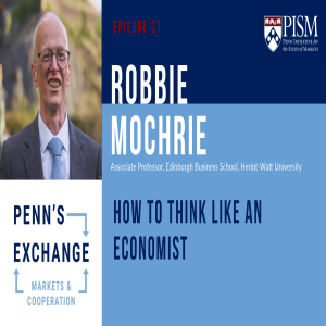 Robbie Mochrie on How to Think like an Economist