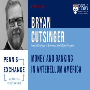 Bryan Cutsinger on Money and Banking in Antebellum America