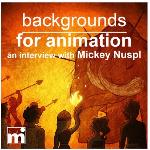 01 | BACKGROUND DESIGN in Animation (with Mickey Nuspl)