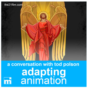 19 | ADAPTING Animation (with Tod Polson)