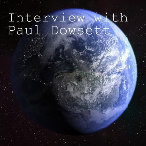 Interview with Paul Dowsett