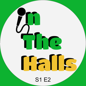 In The Halls S1 E2 ”Malaphorious”