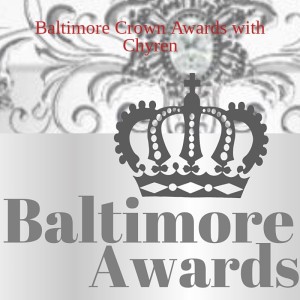 Special Soul on Soul Podcast: Baltimore Crown Awards with Chyren