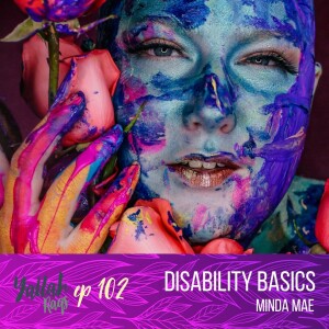 Disability Basics with Minda Mae