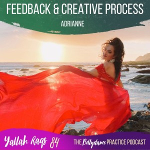 Feedback & The Creative Process with Adrianne