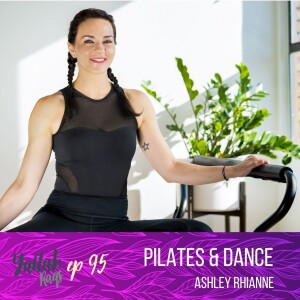 Pilates & Dance with Ashley Rhianne