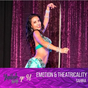 Emotion & Theatricality with Sahira