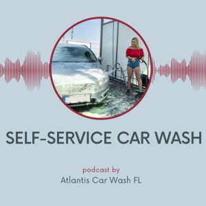 Step-by-Step Guide to Using a Self-Service Car Wash | Listen Podcast