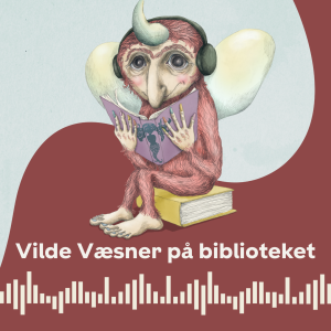 Vilde Væsner på biblioteket