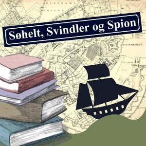 Søhelt, Svindler & Spion - Episode 2 - Søhelt