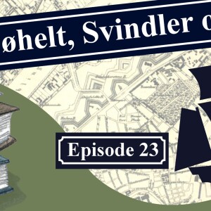 Søhelt, Svindler & Spion - Episode 23 - Storebror