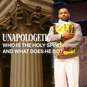 Who Is The Holy Spirit and What Does He Do? | Dr. Tim Rivers | Unapologetic