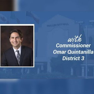 Commissioner’s Corner: Commissioner Omar Quintanilla, Dist.3