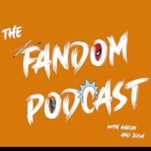 Episode 6 of the Fandom Podcast (Our favourite Star Wars characters and our favourite Marvel films)