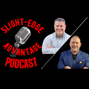 Slight Edge Advantage with Guest Dennis Volpe