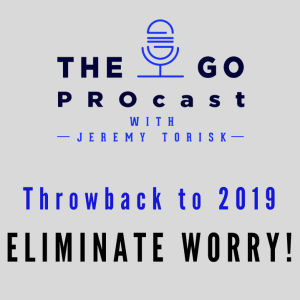 Throwback Episode From 2019_Eliminate Worry