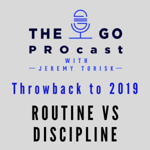 Throwback Episode From 2019_Routine vs Discipline