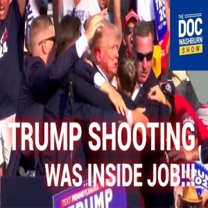 Trump Shooting Was Inside Job!!!