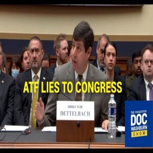 ATF Lies to Congress